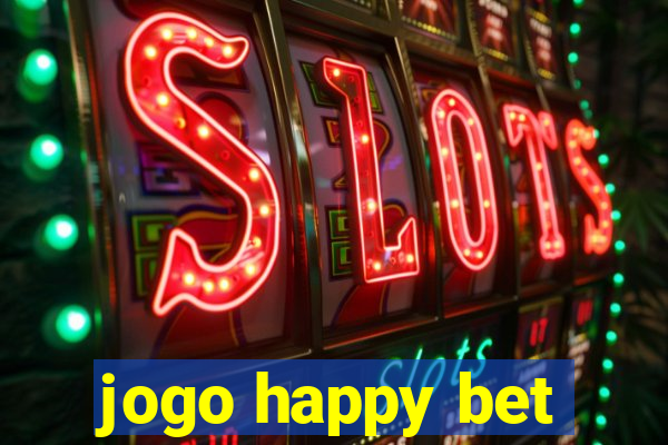 jogo happy bet
